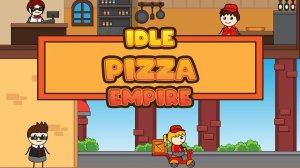 Idle Pizza Empire - Restaurant Tycoon Game